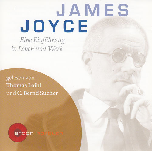 C. Bernd Sucher: James Joyce - Eine Einführung in Leben und Werk *** Hörbuch ***