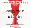 Samantha King: Sag, wer stirbt *** Hörbuch *** NEUWERTIG ***