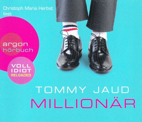 Tommy Jaud: Millionär - Vollidiot Reloaded  *** Hörbuch ***