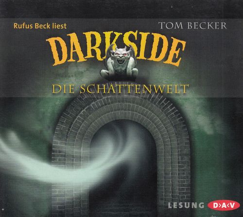 Tom Becker: Darkside - Die Schattenwelt *** Hörbuch ***