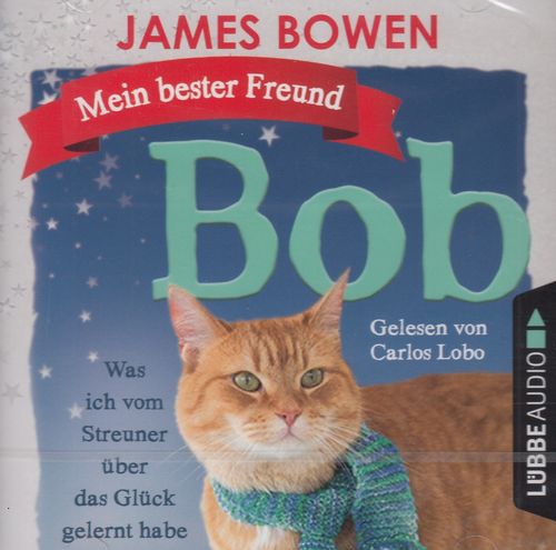 James Bowen: Mein bester Freund Bob *** Hörbuch *** NEU *** OVP ***