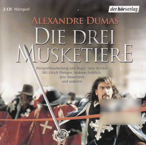 Alexandre Dumas: Die drei Musketiere *** Hörspiel ***