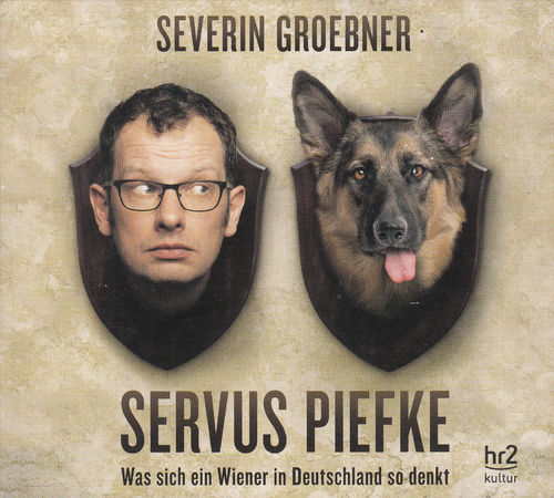 Severin Groebner: Servus Piefke *** COMEDY ***