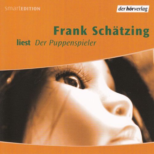 Frank Schätzing: Der Puppenspieler *** Hörbuch ***