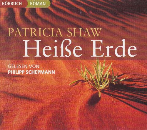 Patricia Shaw: Heiße Erde *** Hörbuch ***
