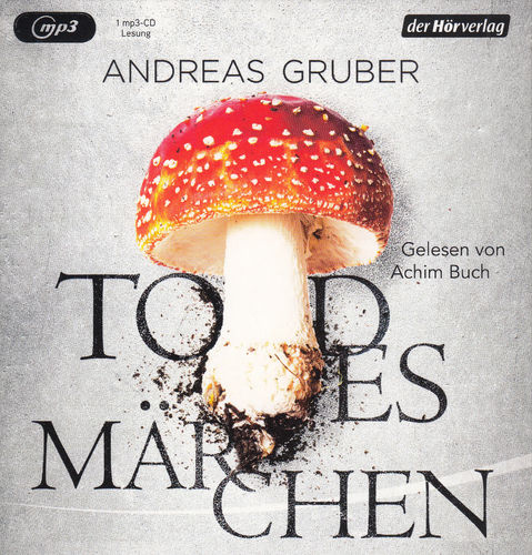 Andreas Gruber: Todesmärchen *** Hörbuch ***