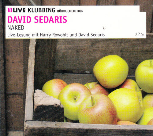 David Sedaris: Naked *** Hörbuch *** NEUWERTIG ***