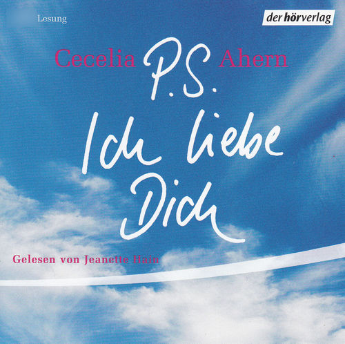Cecelia Ahern: P.S. - Ich liebe dich *** Hörbuch ***