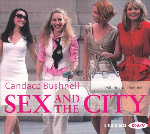 Candace Bushnell: Sex and the City *** Hörbuch ***