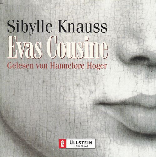 Sibylle Knauss: Evas Cousine *** Hörbuch *** NEUWERTIG ***