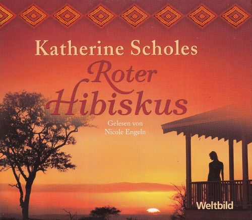 Katherine Scholes: Roter Hibiskus *** Hörbuch ***
