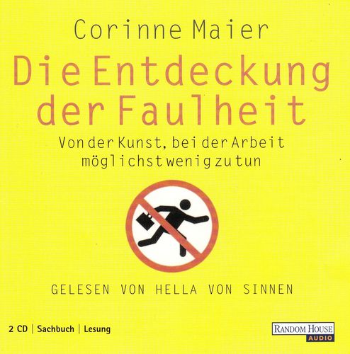 Corinne Maier: Die Entdeckung der Faulheit *** Hörbuch ***