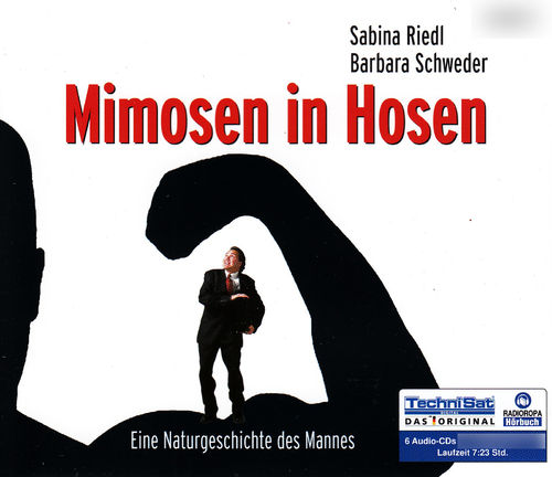 Sabina Riedl, Barbara Schweder: Mimosen in Hosen *** Hörbuch ***