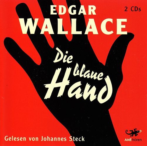 Edgar Wallace: Die blaue Hand *** Hörbuch ***