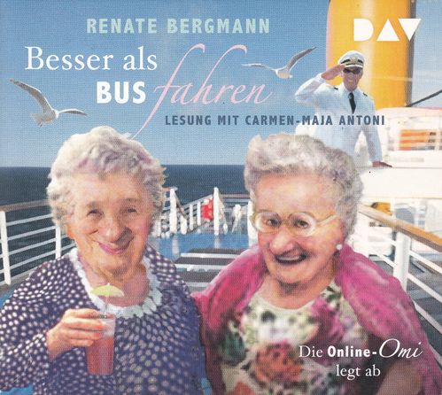 Renate Bergmann: Besser als Bus fahren - Die Online-Omi legt ab *** Hörbuch ***