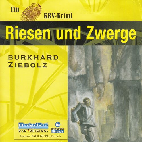 Burkhard Ziebolz: Riesen und Zwerge - Ein KBV-Krimi *** Hörbuch ***