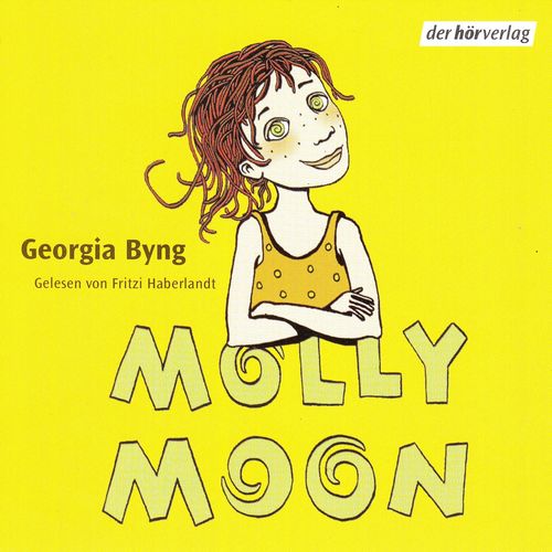 Georgia Byng: Molly Moon *** Hörbuch ***