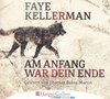 Faye Kellerman: Am Anfang war dein Ende *** Hörbuch *** NEUWERTIG ***