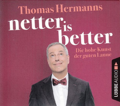 Thomas Hermanns: Netter is better *** Hörbuch *** NEUWERTIG ***