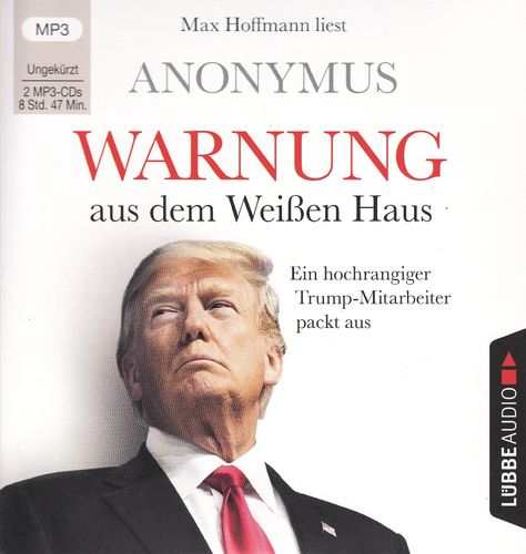 Anonymus: Warnung aus dem Weißen Haus - ungekürzt * Hörbuch * NEUWERTIG *