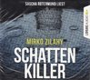 Mirko Zilahy: Schattenkiller *** Hörbuch *** NEU *** OVP ***