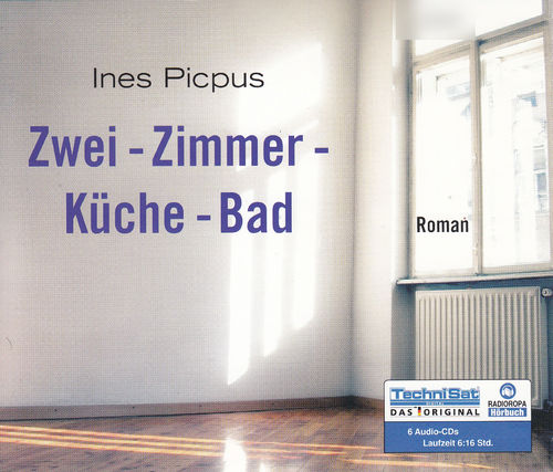 Ines Picpus: Zwei-Zimmer-Küche-Bad *** Hörbuch ***