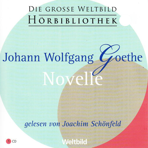 Johann Wolfgang von Goethe: Novelle *** Hörbuch ***