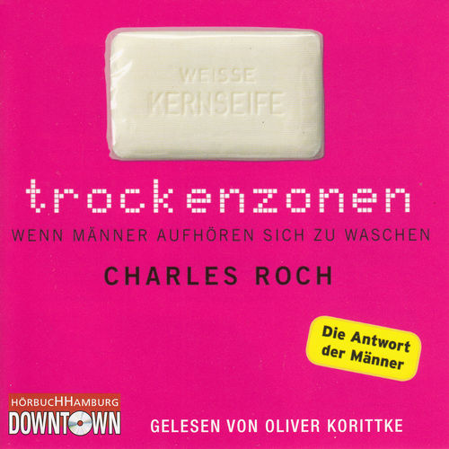 Charles Roch: Trockenzonen *** Hörbuch ***
