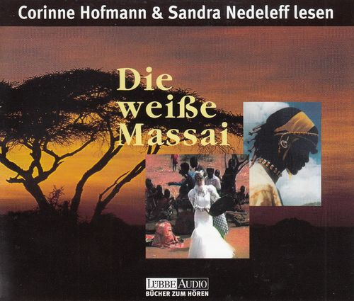 Corinne Hoffmann: Die weiße Massai *** Hörbuch ***