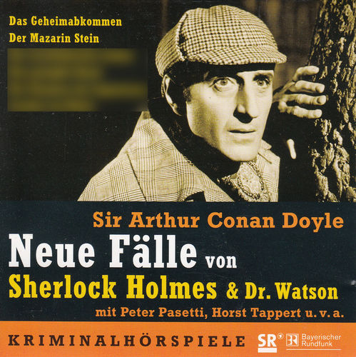 Arthur C. Doyle: Neue Fälle von S. Holmes & Dr. Watson - Das Geheimabkommen / Der Mazarin Stein