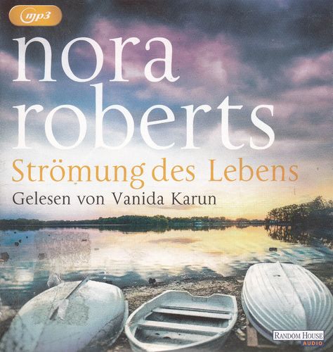 Nora Roberts: Strömung des Lebens *** Hörbuch ***