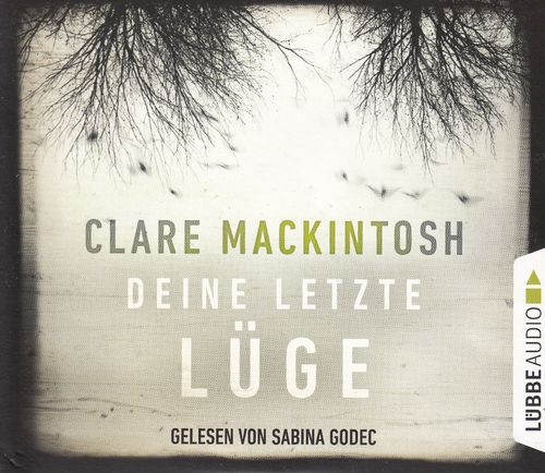 Clare Mackintosh: Deine letzte Lüge *** Hörbuch ***