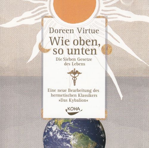 Doreen Virtue: Wie oben, so unten *** Hörbuch ***