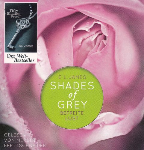 E L James: Shades of Grey - Befreite Lust *** Hörbuch ***
