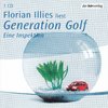 Florian Illies: Generation Golf - Eine Inspektion *** Hörbuch ***