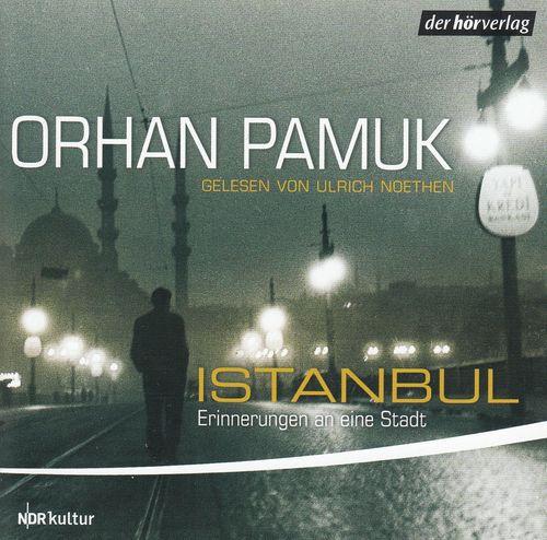 Orhan Pamuk: Istanbul - Erinnerungen an eine Stadt *** Hörbuch ***