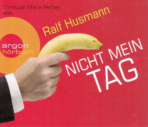 Ralf Husmann: Nicht mein Tag *** Hörbuch ***