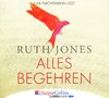 Ruth Jones: Alles Begehren *** Hörbuch *** NEUWERTIG ***