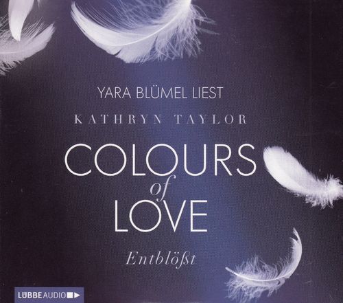 Kathryn Taylor: Colours of Love - Entblößt *** Hörbuch *** NEUWERTIG ***
