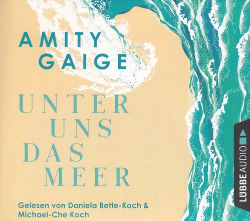 Amity Gaige: Unter uns das Meer *** Hörbuch *** NEUWERTIG ***