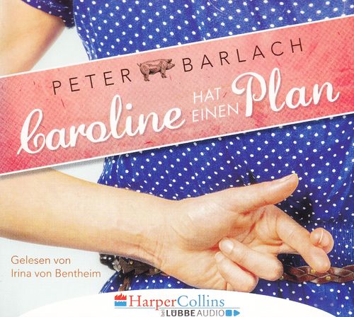 Peter Barlach: Caroline hat einen Plan *** Hörbuch *** NEUWERTIG ***