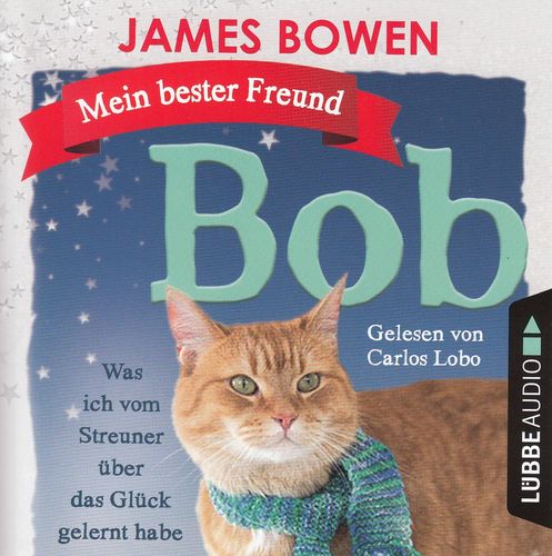James Bowen: Mein bester Freund Bob *** Hörbuch *** NEUWERTIG ***