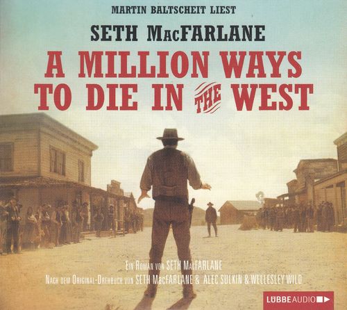 Seth MacFarlane: A Million Ways To Die In The West *** Hörbuch ***