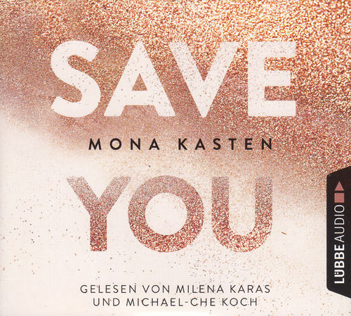 Mona Kasten: Save You *** Hörbuch *** NEUWERTIG ***