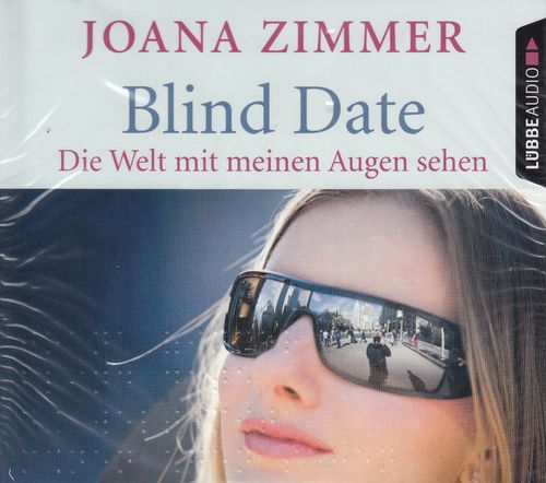 Joana Zimmer: Blind Date - Die Welt mit meinen Augen sehen * Hörbuch * NEU *