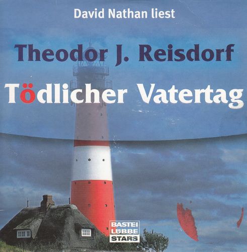 Theodor J. Reisdorf: Tödlicher Vatertag *** Hörbuch ***