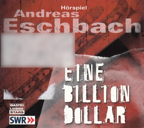Andreas Eschbach: Eine Billion Dollar *** Hörspiel ***
