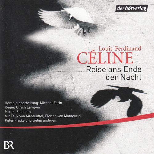 Louis-Ferdinand Céline: Reise ans Ende der Nacht *** Hörspiel ***