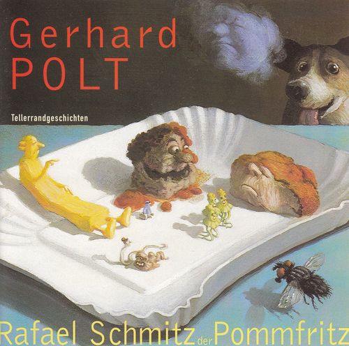 Gerhard Polt: Tellerrandgeschichten - Rafael Schmitz - Der Pommfritz * COMEDY * NEUWERTIG *