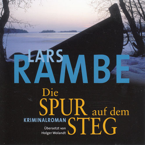 Lars Rambe: Die Spur auf dem Steg *** Hörbuch ***